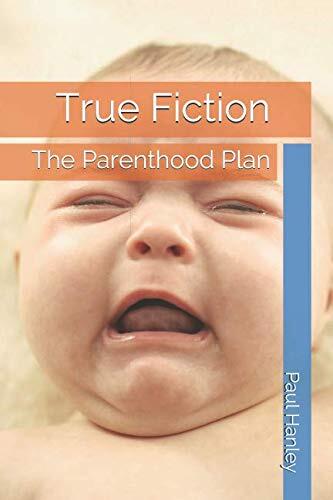 True Fiction: The Parenthood Plan