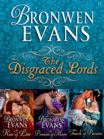 The Disgraced Lords: A Kiss of Lies, A Promise of More, A Touch of Passion
