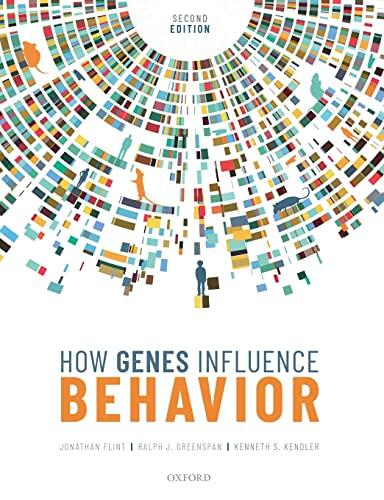 How Genes Influence Behavior (2e)