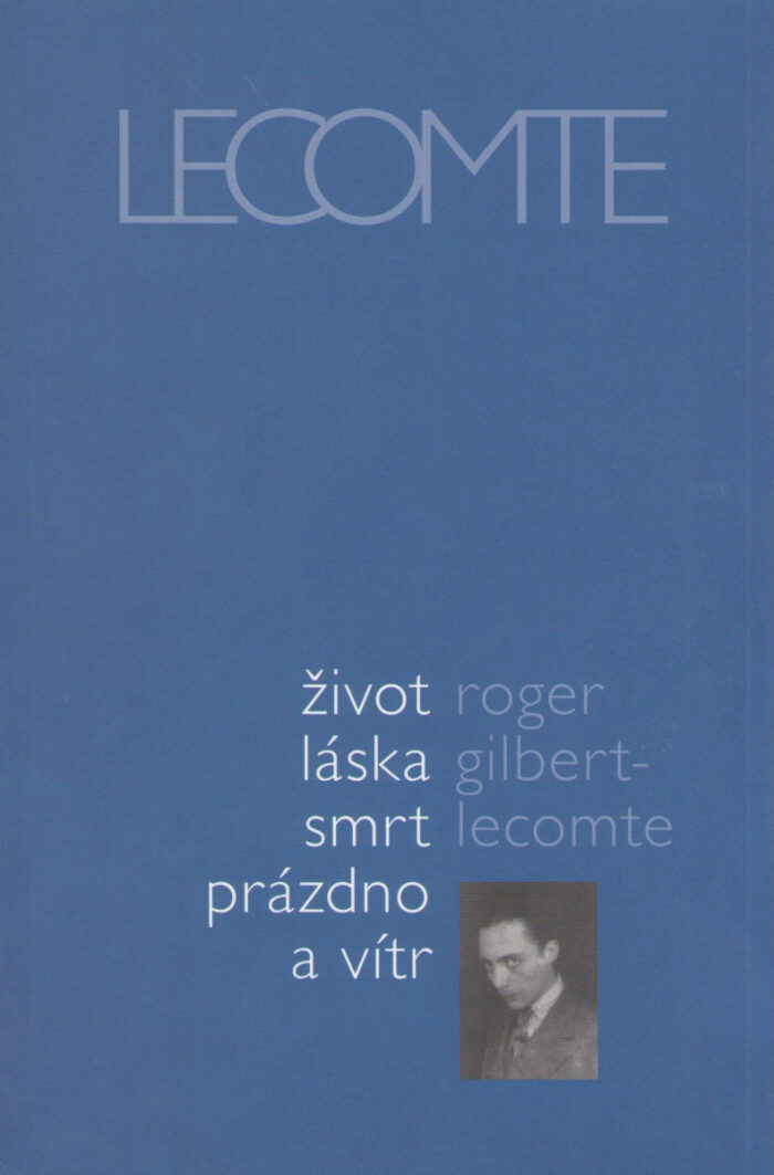 Život láska smrt prázdno a vítr