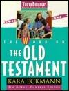 The Word on the Old Testament