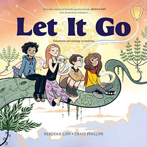 Let It Go: Emotions Are Energy in Motion