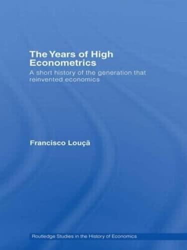The Years of High Econometrics