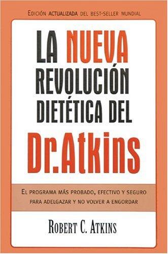 NUEVA REVOLUCION DIETETICA DEL DR. ATKINS, LA