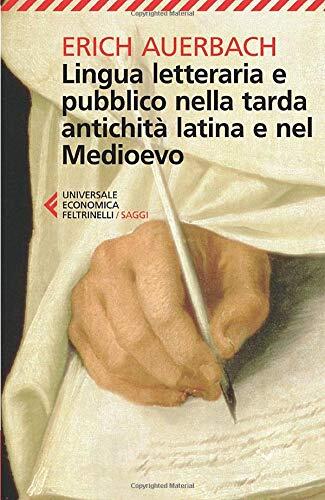 Lingua Letteraria E Pubblico Nella Tarda Antichità Latina E Nel Medioevo