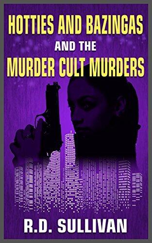Hotties and Bazingas and the Murder Cult Murders