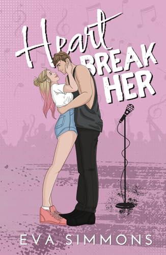 Heart Break Her: A One Night Stand Rockstar Romance