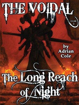 The Long Reach of Night: The Voidal, Vol. 2