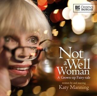 Not a Well Woman