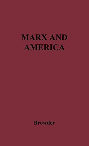 Marx and America: A Study of the Doctrine of Impoverishment