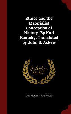 Ethics and the Materialist Conception of History