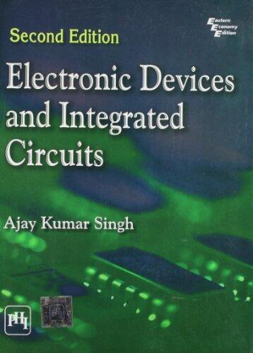 Electronic Devices and Integrated Circuits [Jun 30, 2011] Singh, Ajay Kumar