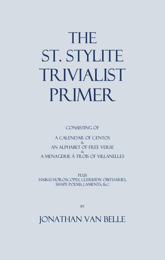 The St. Stylite Trivialist Primer