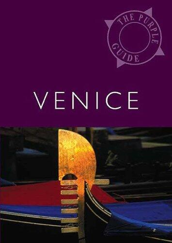 Venice: The Purple Guide