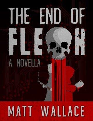 The End of Flesh
