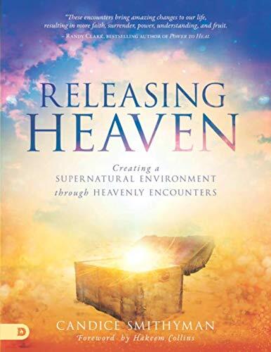 Releasing Heaven (Large Print Edition): Creating a Supernatural Environment Through Heavenly Encounters