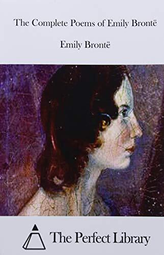 The Complete Poems of Emily Brontë