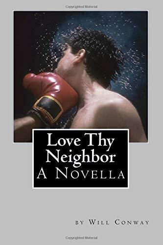 Love Thy Neighbor: A Novella