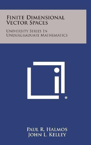 Finite Dimensional Vector Spaces: University Series in Undergraduate Mathematics