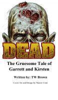 The Gruesome Tale of Garrett and Kirsten