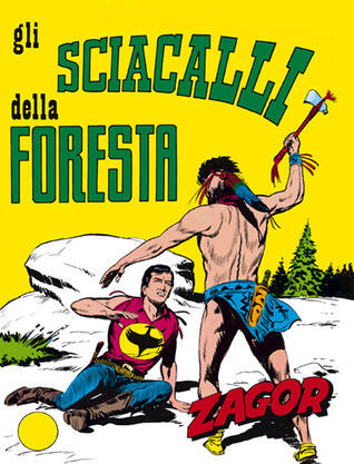 Zagor n. 34: Gli sciacalli della foresta