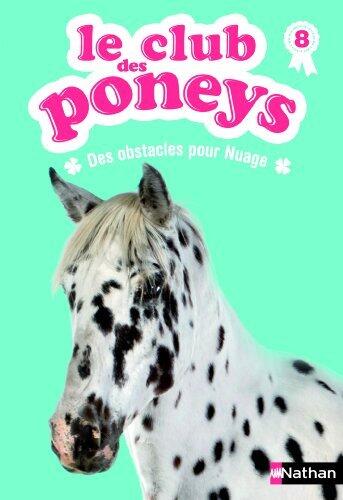 le club des poneys t8: des obstacles pour nuage