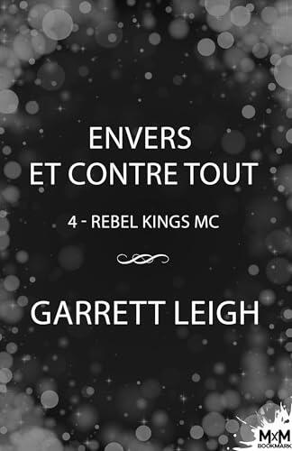 Envers et contre tout: Rebel Kings MC, T4