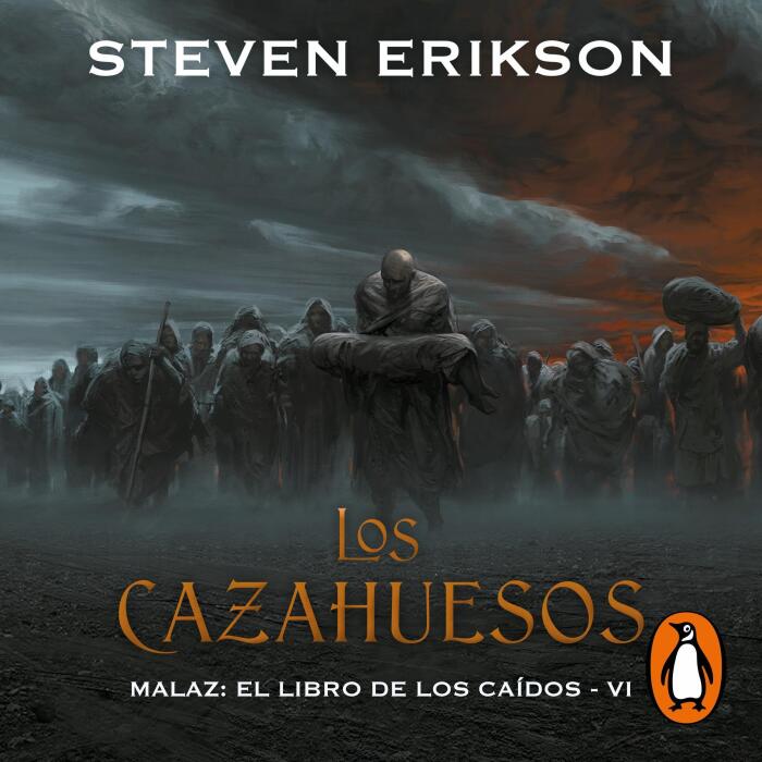 Los cazahuesos [The Bonehunters]: Malaz: El Libro de los Caídos 6 [Malazan Book of the Fallen, Book 6]
