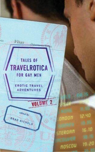 Tales of Travelrotica for Gay Men: Erotic Travel Adventures (Volume 2)
