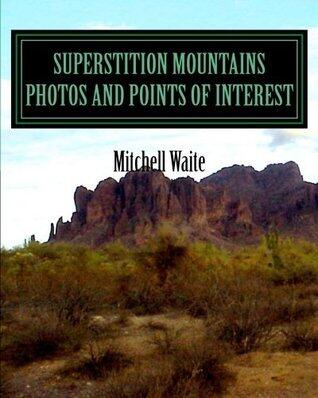 Superstition Mountains Photos and Points of Interest
