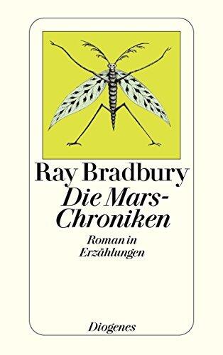 Die Mars-Chroniken: Roman in Erzählungen