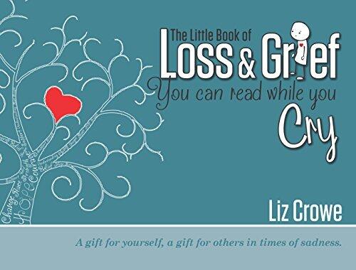 The Little Book of Loss & Grief You Can Read While You Cry