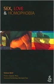 Sex, Love & Homophobia: Lesbian, Gay, Bisexual and Transgender Lives