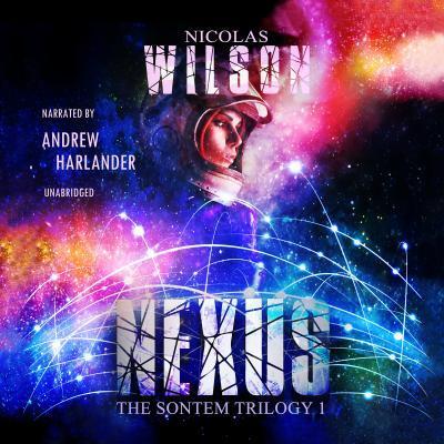 Nexus Lib/E: The Sontem Trilogy, Book 1