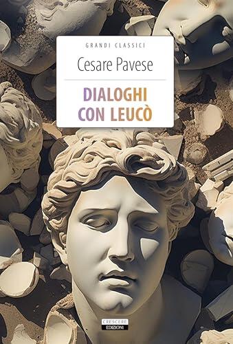 Dialoghi con Leucò: Ediz. integrale (Classici del pensiero)