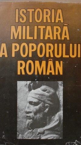 Istoria Militară a Poporului Român vol. I