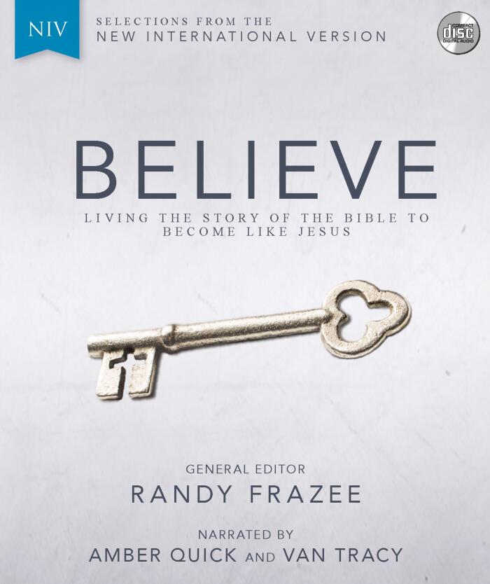 Believe (NIV): Living the Story of the Bible to Become Like Jesus