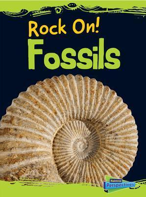 Fossils (Rock On!)