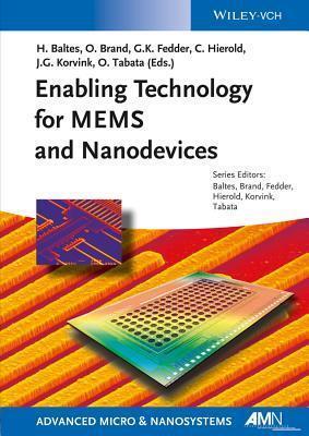 Enabling Technology for MEMS and Nanodevices: Advanced Micro and Nanosystems