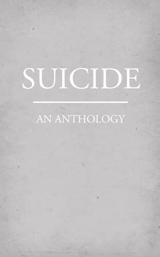 Suicide: An Anthology