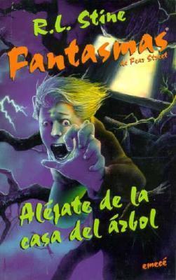 Aléjate de la casa del árbol