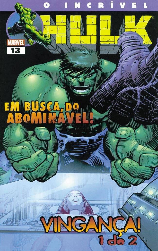 O Incrível Hulk Nº13 - Em Busca do Abominável! / Vingança Parte 1 de 2