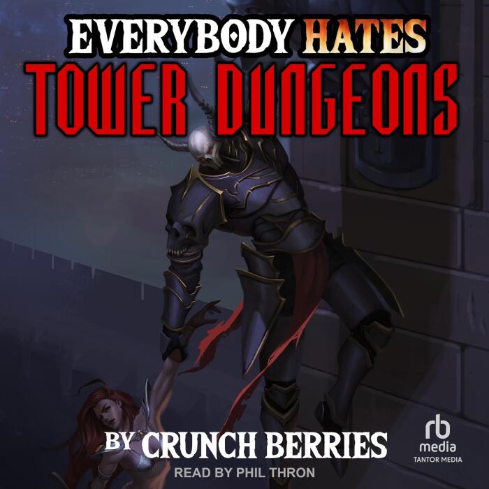 Everybody Hates Tower Dungeons: Everybody Hates, Book 2