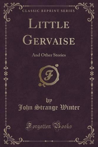 Little Gervaise: And Other Stories