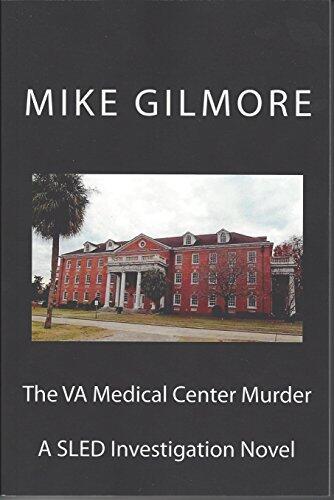 The VA Medical Center Murder: A SLED Investigation Novel