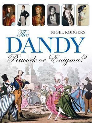 The Dandy: Peacock or Enigma?