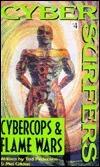 Cybercops and Flame Wars