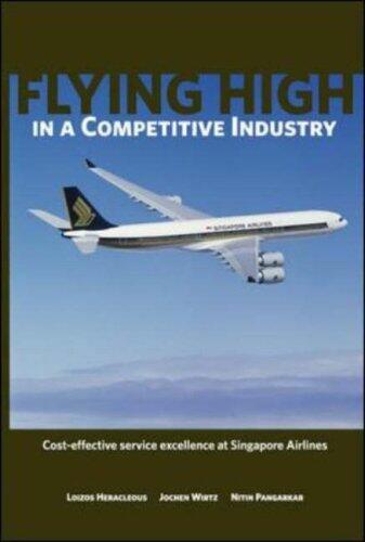 By Loizos Heracleous - Flying High in a Competitive Industry: Cost-Effective Service Exc (International student ed) (2006-01-01) [Hardcover]