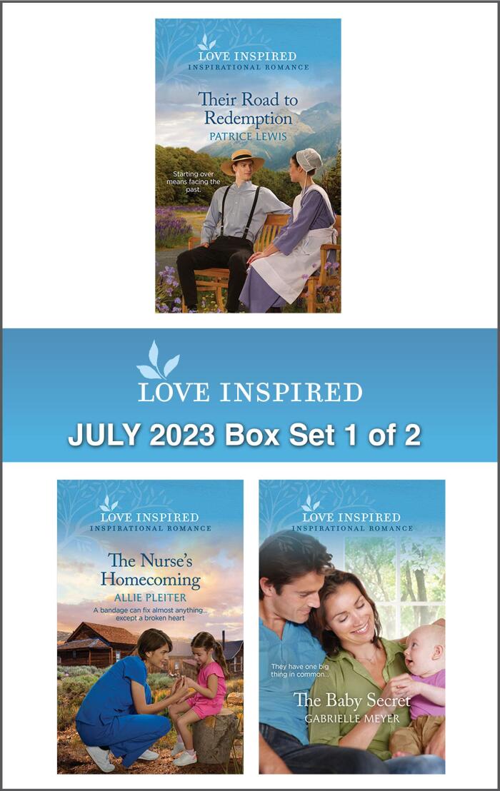 Love Inspired July 2023 Box Set - 1 of 2/Their Road to Redemption/The Nurse's Homecoming/The Baby Secret