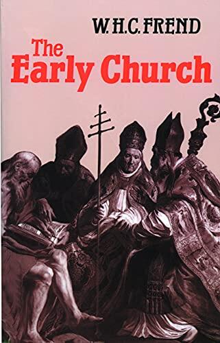 The Early Church: From the Beginnings to 461